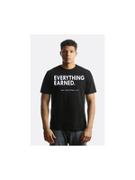 Everything Earned - T Shirt