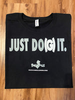 Just Do(g) It - T Shirt