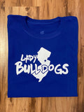 Lady Bulldogs - T Shirt